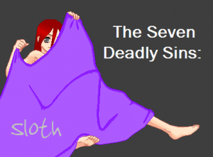 The_Seven_Deadly_Sins__Sloth_by_MobMotherScitah
